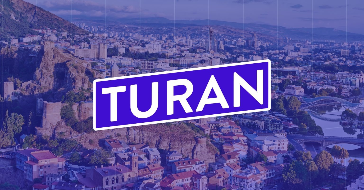 Turan, Gürcistan'da operasyonlarını başlattı